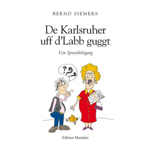 Bernd Siemers - De Karlsruher uff d’Labb guggt