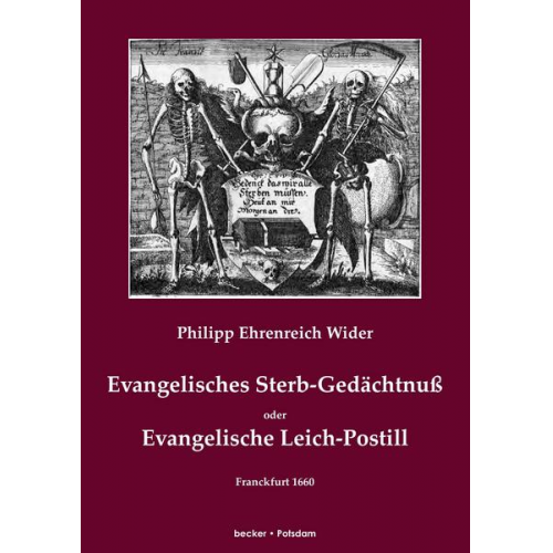 Philipp Ehrenreich Wider - Evangelisches Sterb-Gedächtnüß Oder Evangelische Leich-Postill.