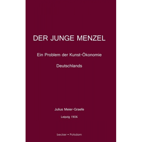 Julius Meier-Graefe - Der junge Menzel.