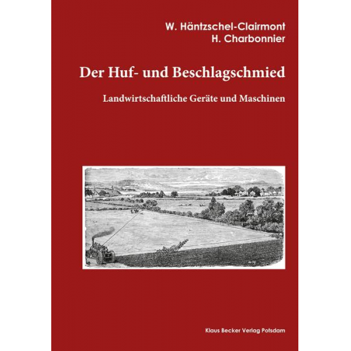 Walter Häntzschel-Clairmont - Der Huf- und Beschlagschmied