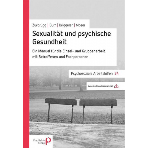 Rahel Zurbrügg & Christian Burr & Peter Briggeler & Elsy B. Mosel - Sexualität und psychische Gesundheit