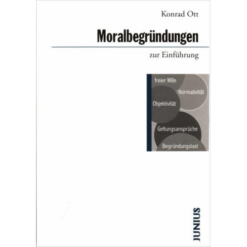 Konrad Ott - Moralbegründungen zur Einführung