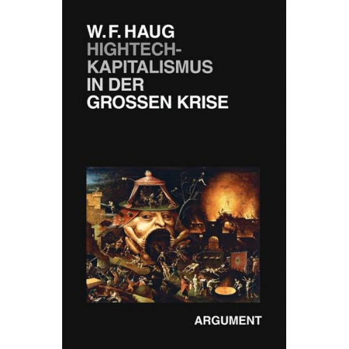 Wolfgang Fritz Haug - Hightech-Kapitalismus in der Großen Krise