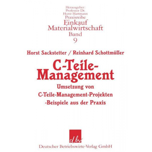 Reinhard Schottmüller & Horst Sackstetter - C-Teile-Management.