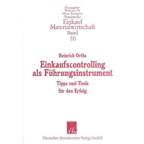 Heinrich Orths - Einkaufscontrolling als Führungsinstrument.