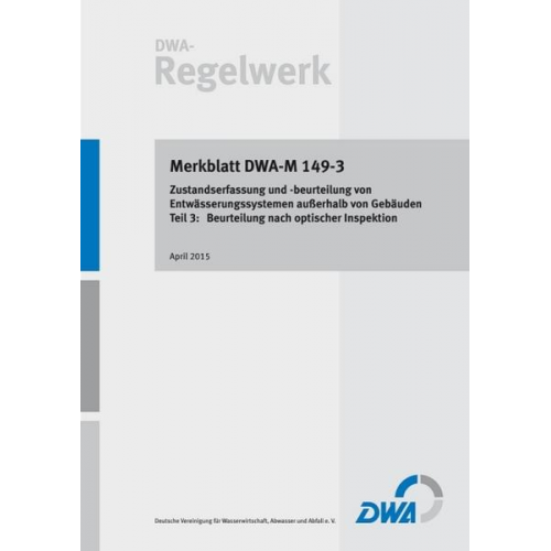 Merkblatt DWA-M 149-3 : Zustandserfassung und -beurteilung v