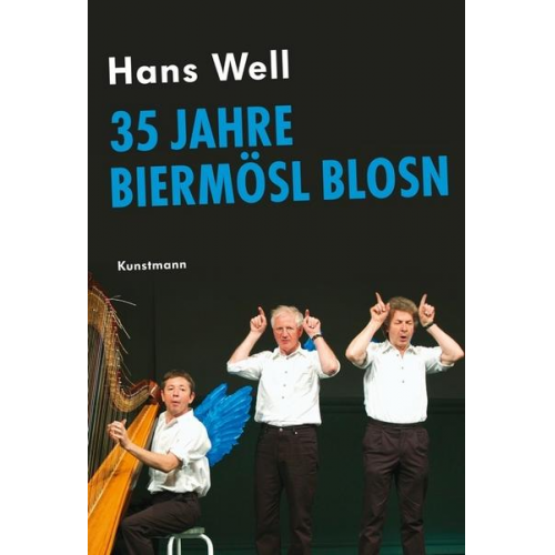 Hans Well & Franz Kotteder - 35 Jahre Biermösl Blosn