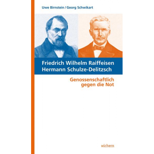 Uwe Birnstein & Georg Schwikart - Friedrich Wilhelm Raiffeisen Hermann Schulze-Delitzsch