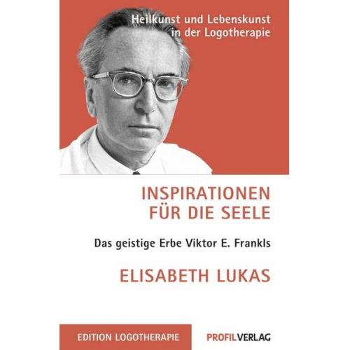 Elisabeth Lukas - Inspirationen für die Seele