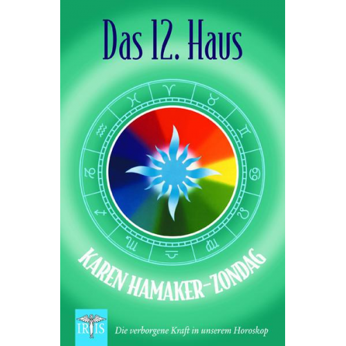 Karen Hamaker-Zondag - Das 12. Haus