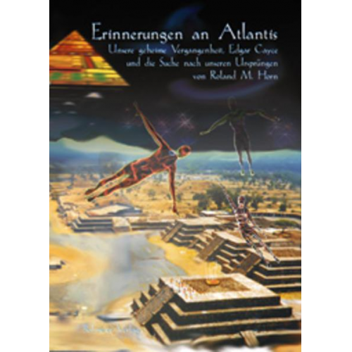 Roland M. Horn - Erinnerungen an Atlantis