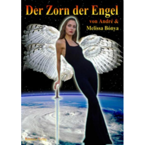 André Bónya & Melissa Bónya - Der Zorn der Engel