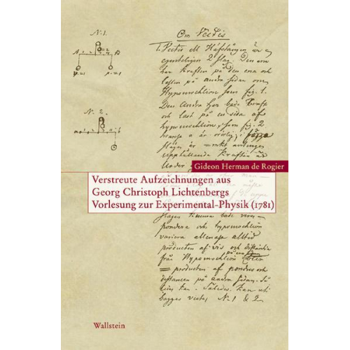 Gideon H. de Rogier - Verstreute Aufzeichnungen aus Georg Christoph Lichtenbergs Vorlesungen zur Experimental-Physik (1781)