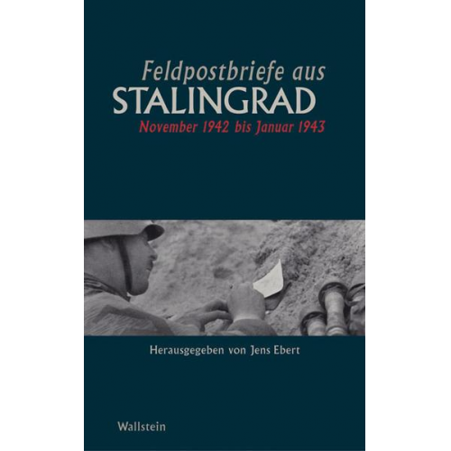 Jens Ebert - Feldpostbriefe aus Stalingrad