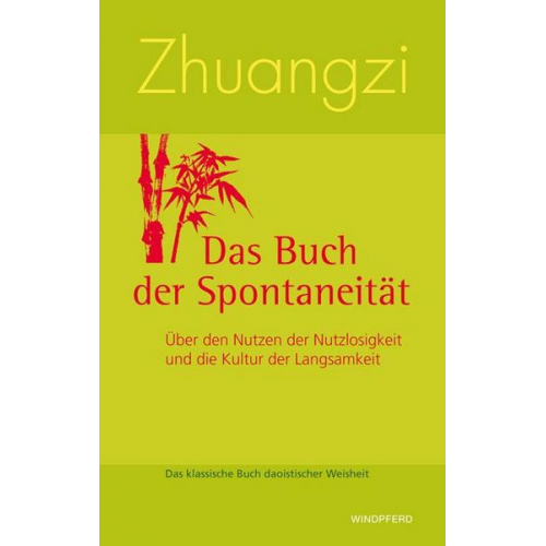 Zhuangzi - Zhuangzi - Das Buch der Spontaneität