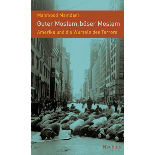 Mahmood Mamdani - Guter Moslem, böser Moslem