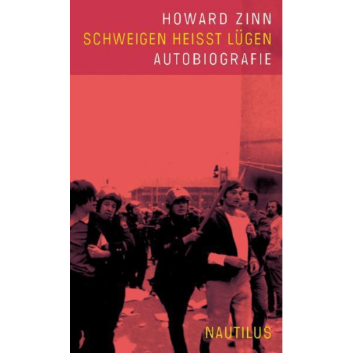 Howard Zinn - Schweigen heißt Lügen