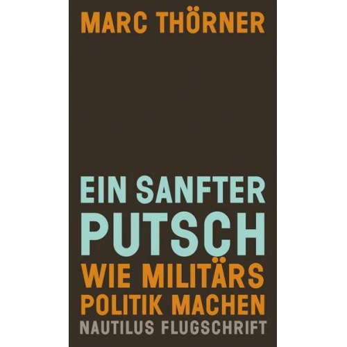 Marc Thörner - Ein sanfter Putsch