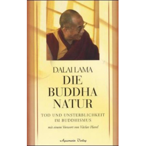 Dalai Lama XIV. - Die Buddha-Natur