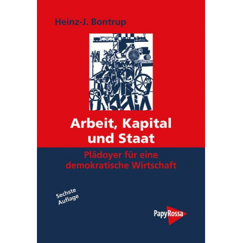 Heinz J. Bontrup - Arbeit, Kapital und Staat