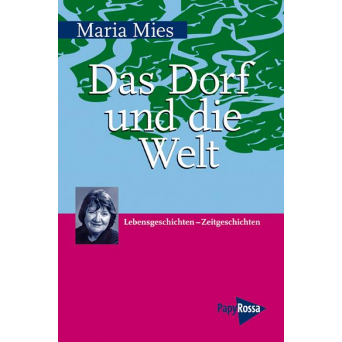 Maria Mies - Das Dorf und die Welt