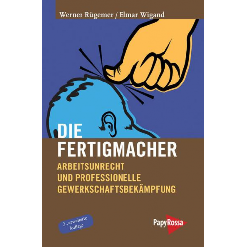 Werner Rügemer & Elmar Wigand - Die Fertigmacher