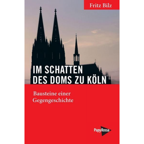 Fritz Bilz - Im Schatten des Doms zu Köln