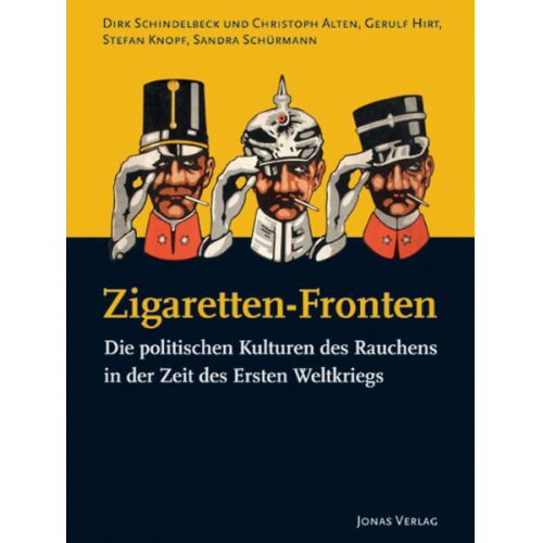 Dirk Schindelbeck & Stefan Knopf & Christoph Alten & Sandra Schürmann & Gerulf Hirt - Zigaretten-Fronten