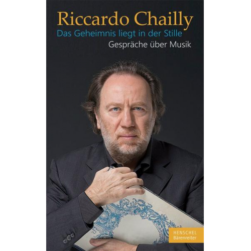 Riccardo Chailly - Das Geheimnis liegt in der Stille