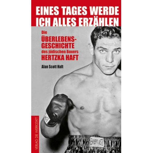 Alan S. Haft - Eines Tages werde ich alles erzählen