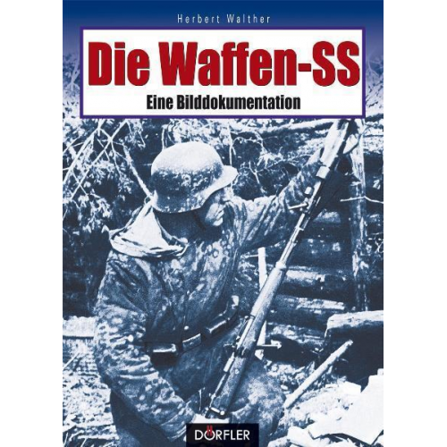 Herbert Walther - Die Waffen-SS