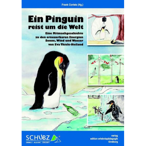 Frank Corleis - Ein Pinguin reist um die Welt