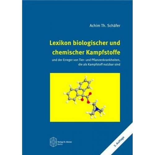 Achim Th Schäfer - Lexikon biologischer und chemischer Kampfstoffe