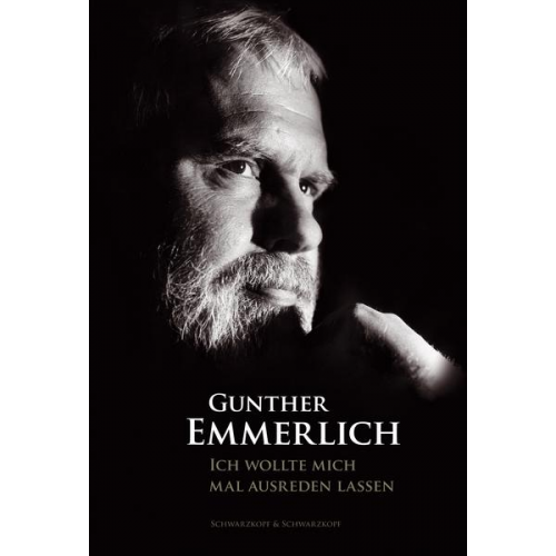 Gunther Emmerlich - Ich wollte mich mal ausreden lassen