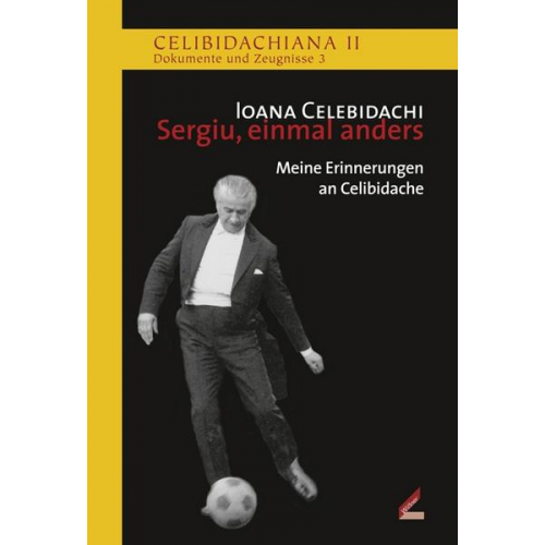 Ioana Celebidachi - Sergiu, einmal anders