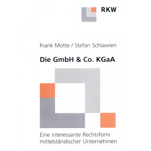 Frank Motte & Stefan Schlawien - Die GmbH & Co. KgaA.