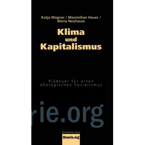 Katja Wagner & Maximilian Hauer & Maria Neuhauss - Klima und Kapitalismus