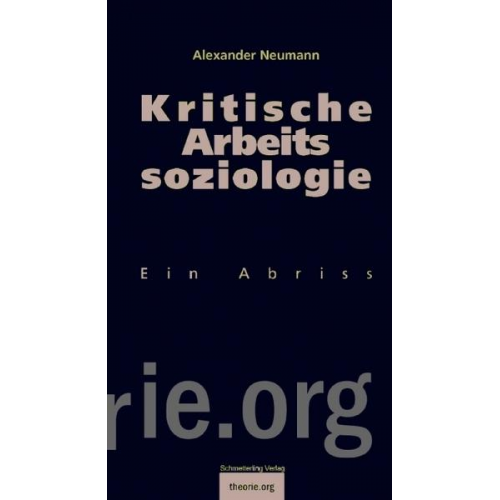 Alexander Neumann - Kritische Arbeitssoziologie