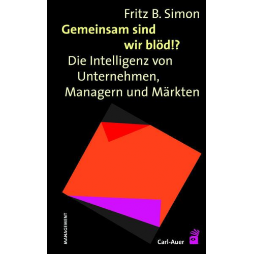 Fritz. B. Simon - Gemeinsam sind wir blöd!?