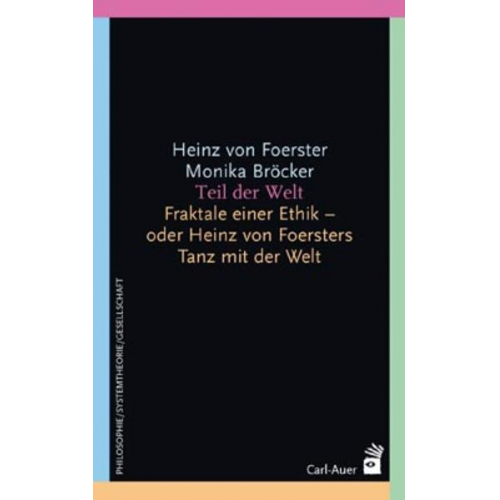 Heinz Foerster & Monika Bröcker - Teil der Welt