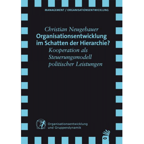 Christian Neugebauer - Organisationsentwicklung im Schatten der Hierarchie?