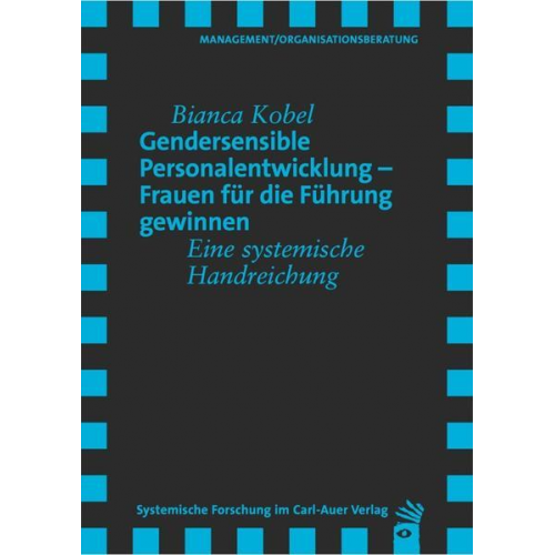 Bianca Kobel - Gendersensible Personalentwicklung – Frauen für die Führung gewinnen