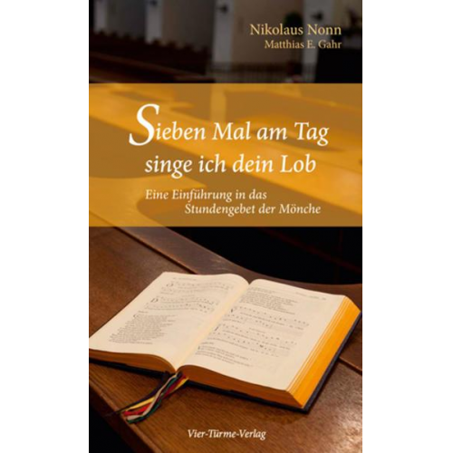 Nikolaus Nonn & Matthias E. Gahr - Sieben Mal am Tag singe ich dein Lob