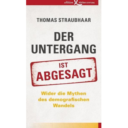 Thomas Straubhaar - Der Untergang ist abgesagt