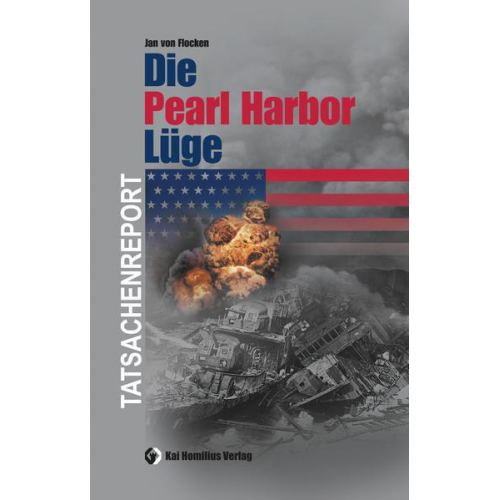 Jan Flocken - Die Pearl Harbor-Lüge