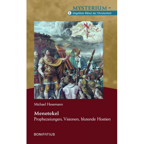 Michael Hesemann - Menetekel – Prophezeiungen, Visionen, blutende Hostien