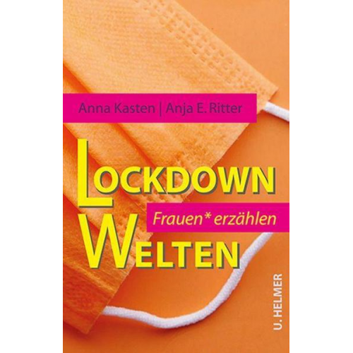 Anna Kasten & Anja E. Ritter - Lockdown-Welten