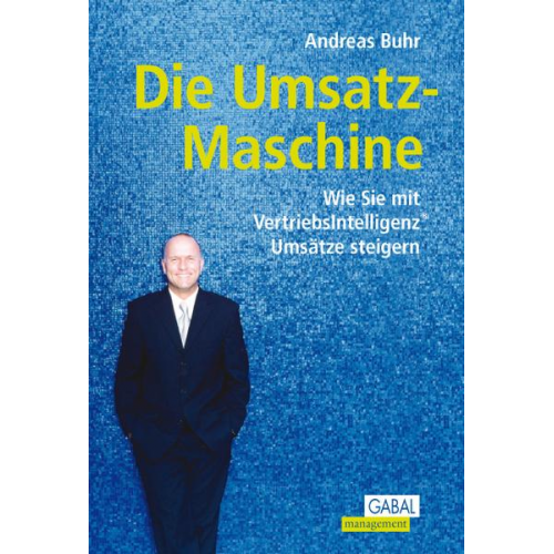 Andreas Buhr - Die Umsatzmaschine