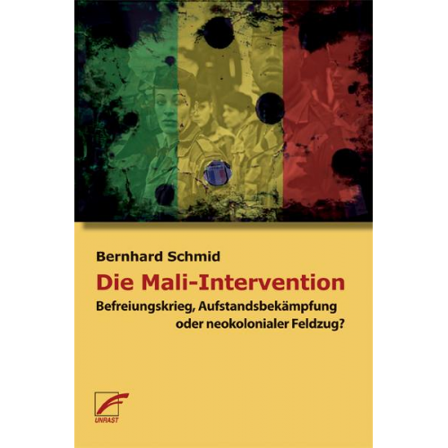 Bernhard Schmid - Die Mali-Intervention