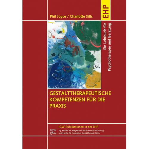 Phil Joyce & Charlotte Sills - Gestalttherapeutische Kompetenzen für die Praxis